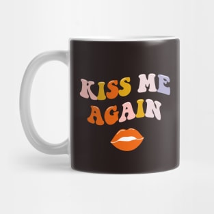 Kiss me again lettering. Vintage art-prints. Quote design. Mug